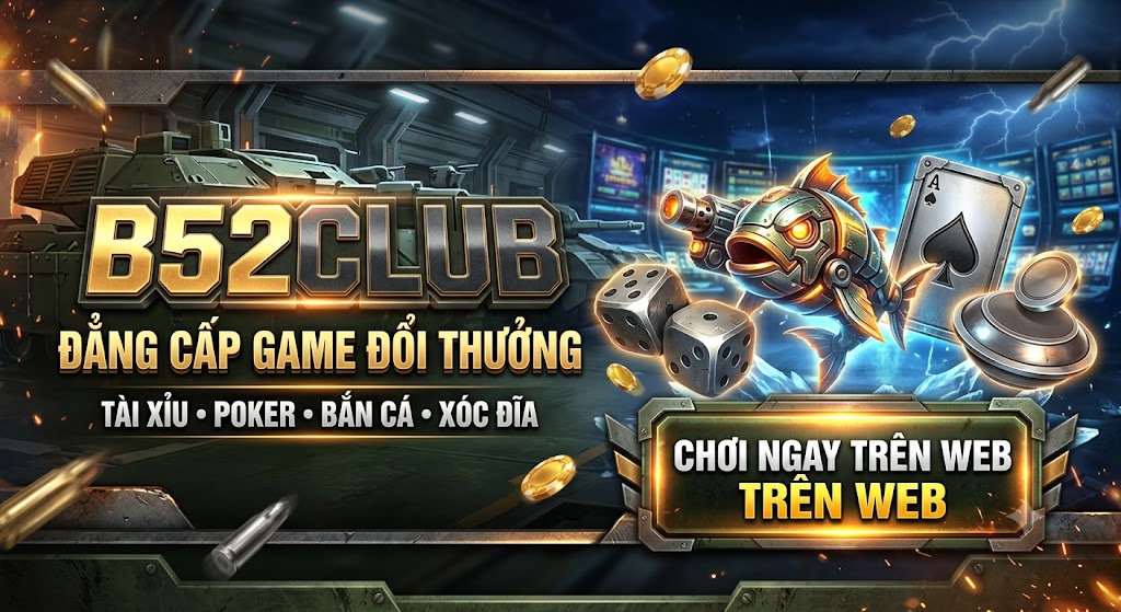 B52Club 🎖️ Link Vào Trang Chủ Cổng Game B52club Uy Tín T08/2026 9 banner b52club